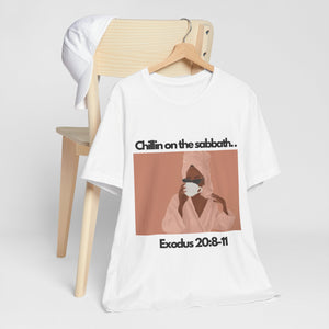 “Chillin on the Sabbath” Tee