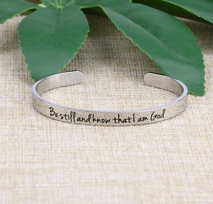 Engraved Scriptural Bracelet Cuff ("Be still and know that I am God")